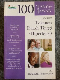 Image of 100 tanya-jawab mengenai : tekanan darah tinggi ( Hipertensi)