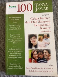 Image of 100 tanya-jawab mengenai : gejala kanker dan efek samping pengobatan kanker