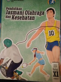 Image of Pendidikan jasmani, olahraga, dan kesehatan: kelas XI sm 2