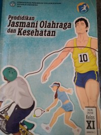 Image of Pendidikan jasmani, olahraga dan kesehatan: kelas XI sm 1