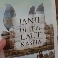 Janji di tepi laut kaspia