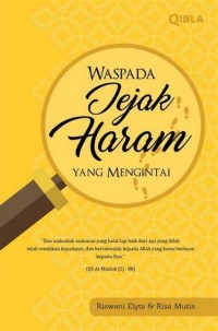 Waspada jejak haram: yang mengintai