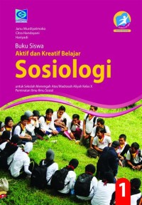 Image of Aktif dan kreatif belajar: sosiologi kelas X